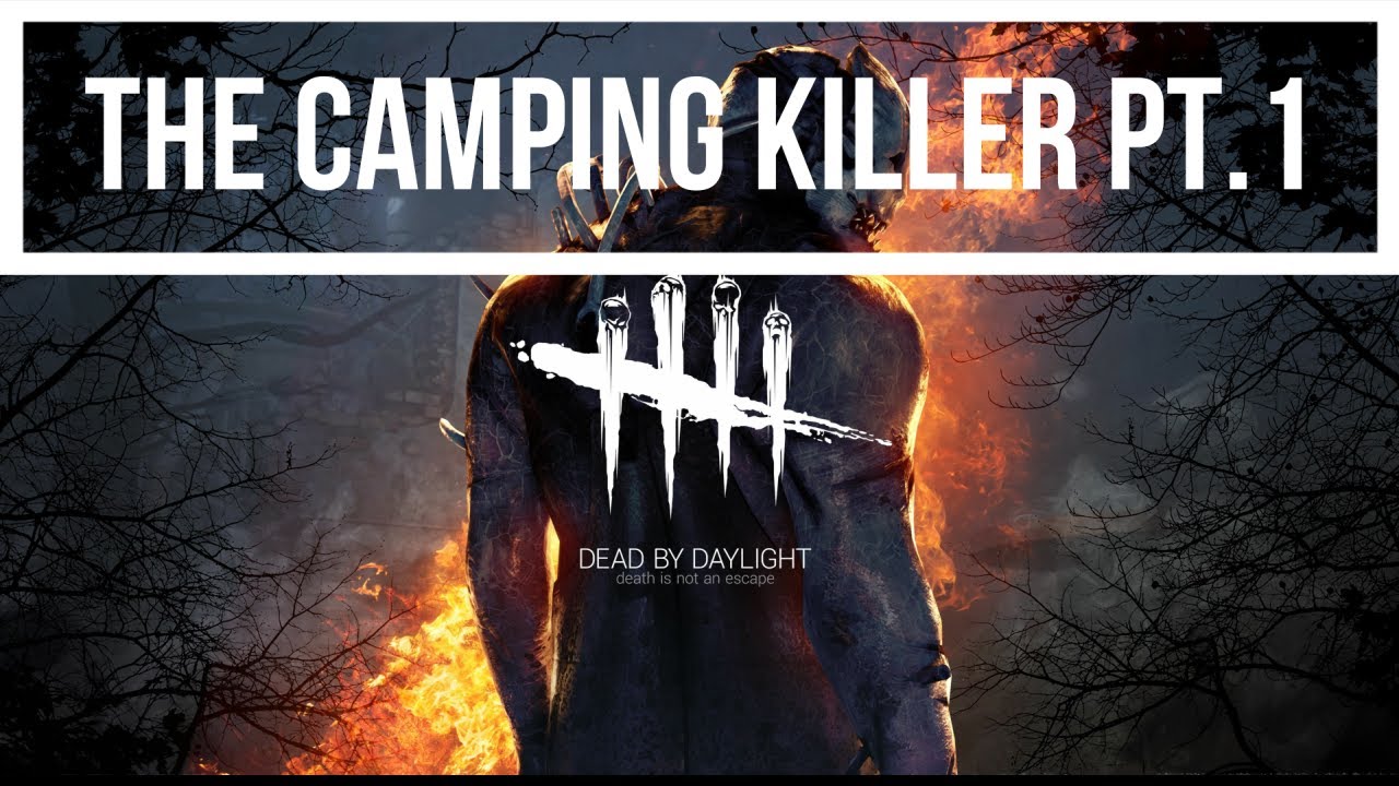 Bulldog the Camping Killer Part 1 of 2 (Dead by Daylight) YouTube