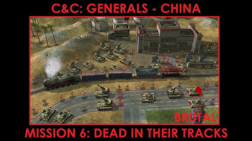 ⛩️C&C: Generals - CHINA - Mission 6: Dead In Their Tracks - BRUTAL⛩️