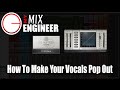 How To Make Your Vocal Pop Out In A Mix - Using Waves S1 & C1