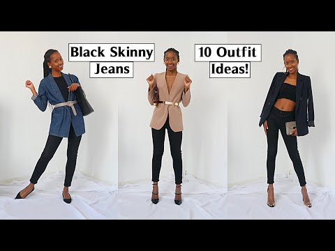 Black Skinny Jeans WORK HARD: 10 Outfit Ideas - Casual & Dressy