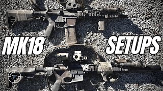 Mk18 Setups - Sort of....