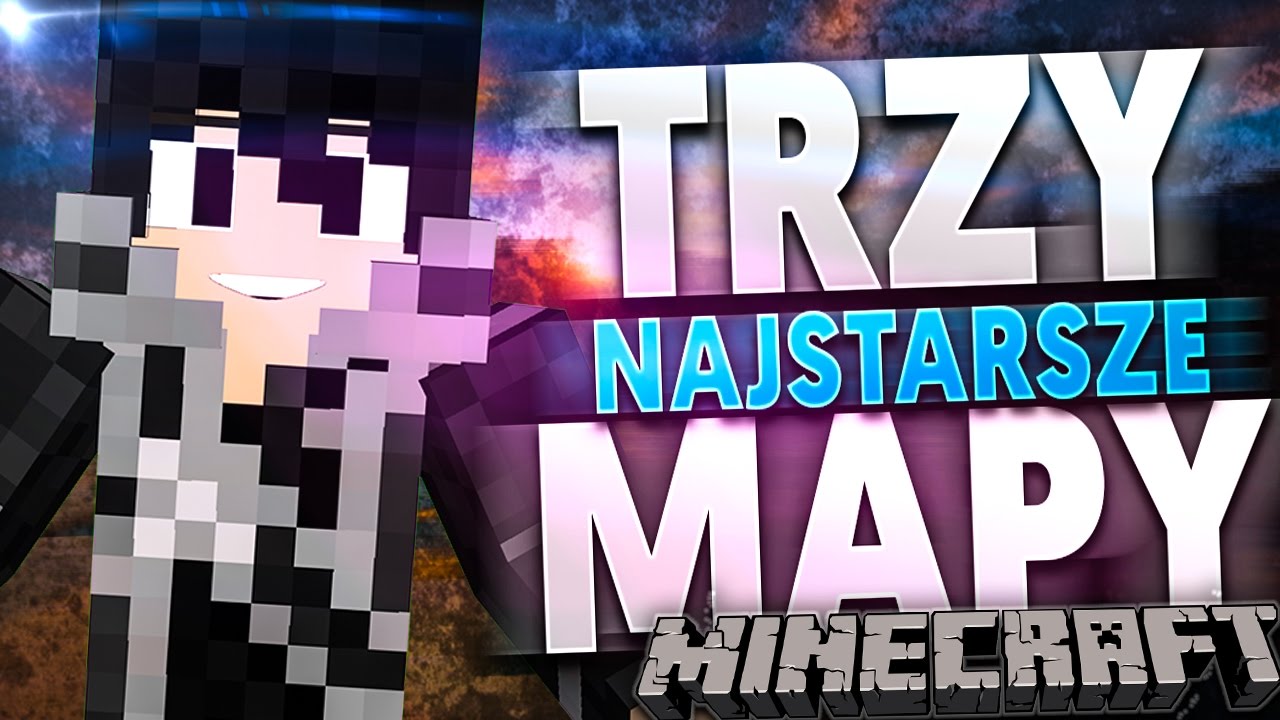 3 NAJSTARSZE MAPY MINECRAFT EVER #1 - YouTube