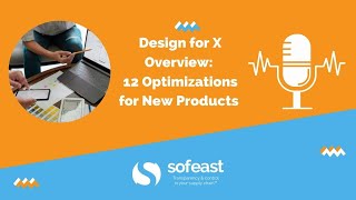 Design for X Overview: 12 Optimizations for New Products [Podcast]