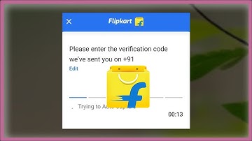 Flipkart OTP Not Received - Flipkart Verification Code Not Received Issue - Android & Ios