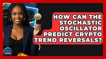 How Can The Stochastic Oscillator Predict Crypto Trend Reversals? - Crypto Trading Strategists
