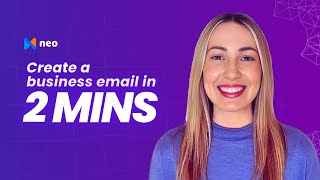 How to Create a Business Email Account in Less than 2 Minutes | Easy Business Email Setup with Neo