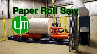 L-M Equipment Paper Roll Saw