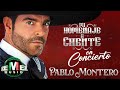 Pablo montero  mi homenaje a chente en concierto full