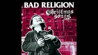 Bad Religion - Christmas Songs 2013 (Full Album)