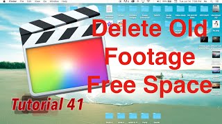 Delete Old Footage, Free Space in Final Cut Pro 10.2.1 | Tutorial 41 Net Worth