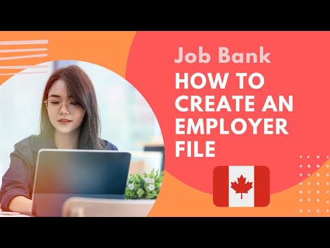 How to Create an Employer File | Job Bank