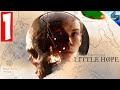 НОВЫЙ ХОРРОР ➤ Little Hope ➤ Часть 1 ➤ Прохождение На Русском ➤ Антология Dark Pictures [2020]