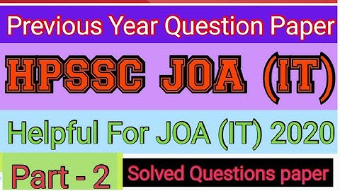 JOA (IT) previous year Solved Questions Paper || For HPSSC JOA (IT) Exam 2020 || Part :- 2 ||