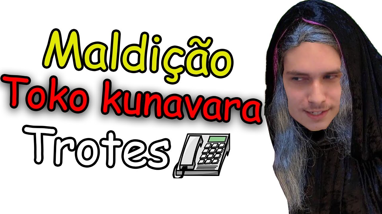 TROTE DA MALDIÇÃO ''TOKO KUNAVARA''