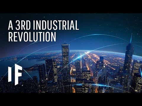 What If There Was a 3rd Industrial Revolution?
