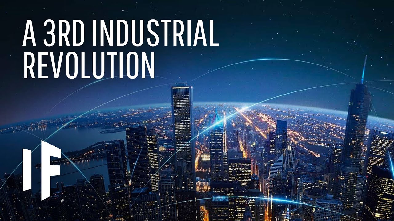 What If There Was a 3rd Industrial Revolution? - YouTube