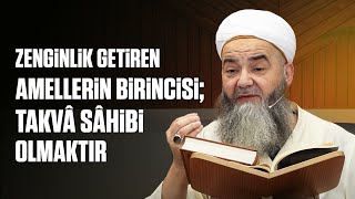 Zenginlik Getiren Amellerin Birincisi; Takvâ Sâhibi Olmaktır, Peki Takvâ Sâhibi Nasıl Olunur?