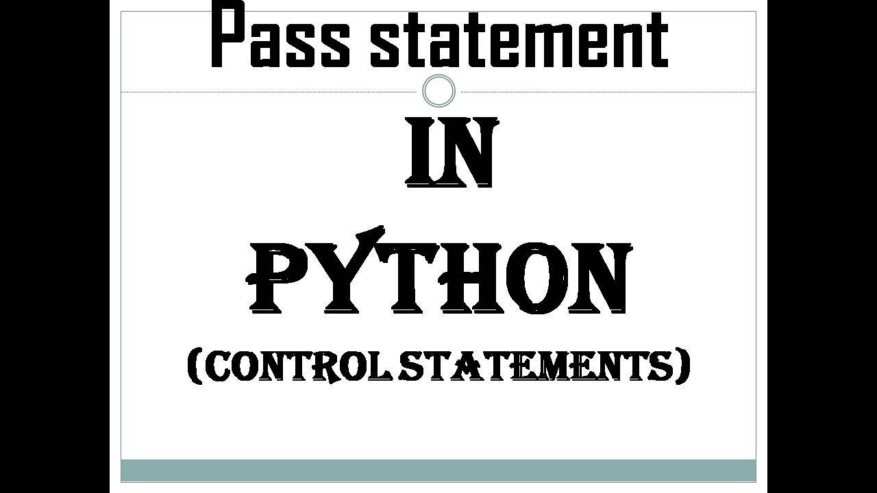 Pass Statement in Python(Control statements) - YouTube