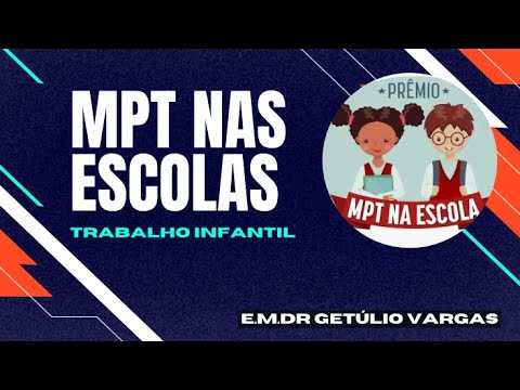 Resgate a Infância - MPT na Escola 2022 Magé.  Escola Municipal Getúlio Vargas  Aluno: Alan Machado