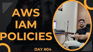Day 4 - Why You Need to Know AWS IAM Policies #aws #awsiam #iampolicies