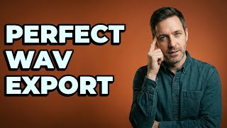 How To Export High-Resolution WAV For Mastering?