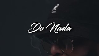 Danny The Dawg - Do Nada (Letra/Lyrics)