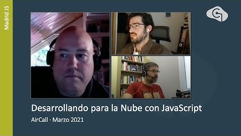 MadridJS. Marzo 2021. Desarrollando para la nube con JavaScript