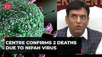 Centre confirms 2 deaths in Kerala due to Nipah Virus