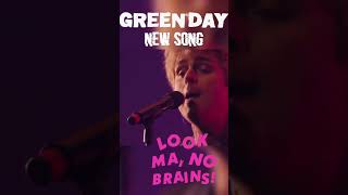 GREEN DAY NEW SONG!!! LOOK MA, NO BRAINS!#greenday #greendaynewsong#greendayareback #greenday2023