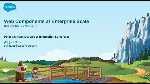 Salesforce, Web Components at Enterprise Scale