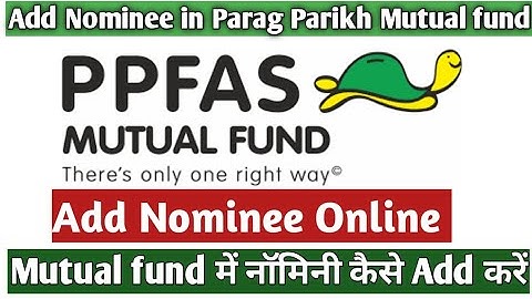 How to||Add nominee in Parag parikh Mutual fund||Parag Parikh Mutual fund me nominee kaise add kare