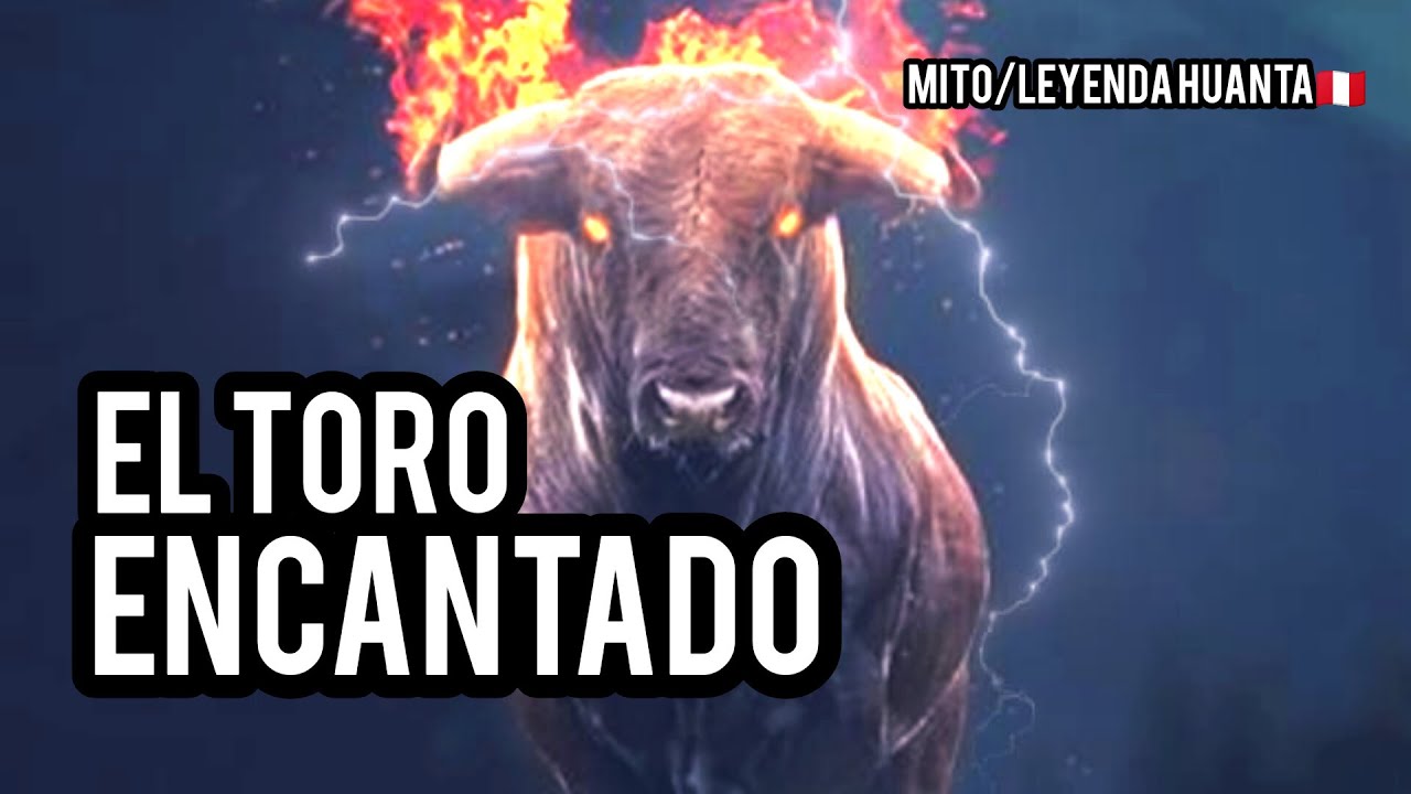 El Toro Encantado story[TERROR/HORROR/MITO/LEYENDA DE AYACUCHO HUANTA