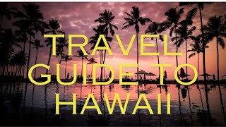 Travel Guide to Hawaii