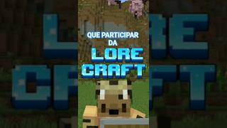 🐯QUE PARTICIPAR DA LORE CRAFT -PARTICIPANTES 2/6 #minecraft #LORECRAFT