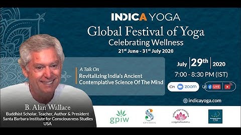 GFY2020: Revitalizing India’s Ancient Contemplative Science of the Mind by B. Alan Wallace