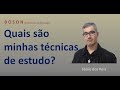 Quais são minhas técnicas de estudo