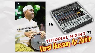 SETELAN MIXER DARBUKA ( MIXING ) VERSI HASAN AZZAHIR || CEK SOUND - DIJAMIN GURIH❗