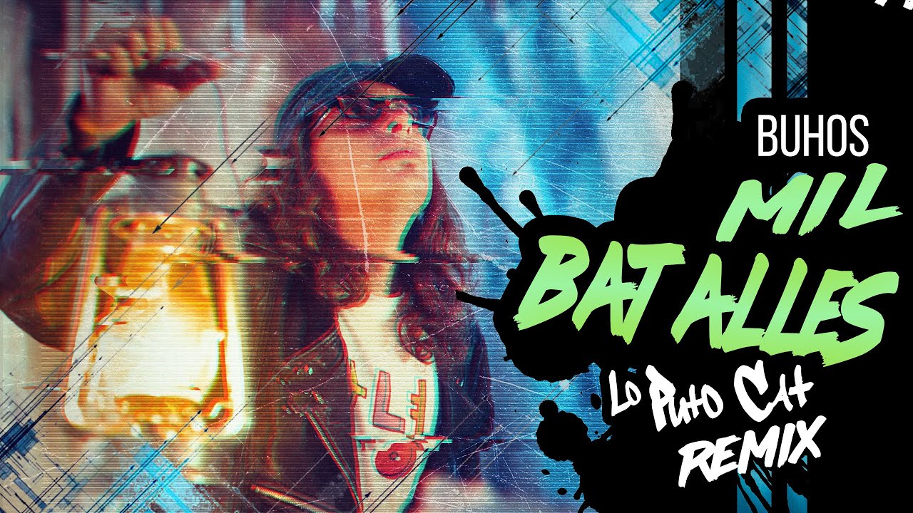 BUHOS MIL BATALLES LO PUTO CAT REMIX YouTube buhos-mil-batalles-lo-puto-cat-remix-youtube