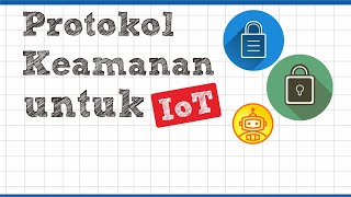 Internet of Things (IoT) - Protokol Keamanan