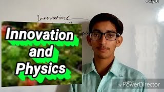 INNOVATION || INNOVATION AND PHYSICS (relation) || MAKE STUDENTS INNOVATIVE