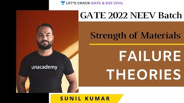Failure Theories | Strength Of Materials | GATE/ESE 2022 Civil | Sunil Kumar