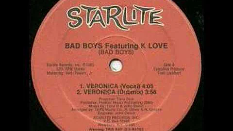 Bad Boys feat. K-Love -Veronica(1985 )