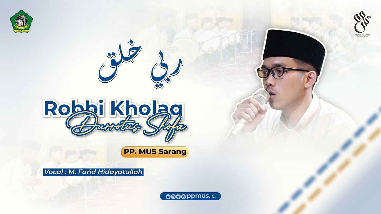 ROBBI KHOLAQ - Durotus Shofa | PP. MUS Sarang