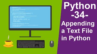 Python Tutorials for beginners -34- Appending to the Text File in Python