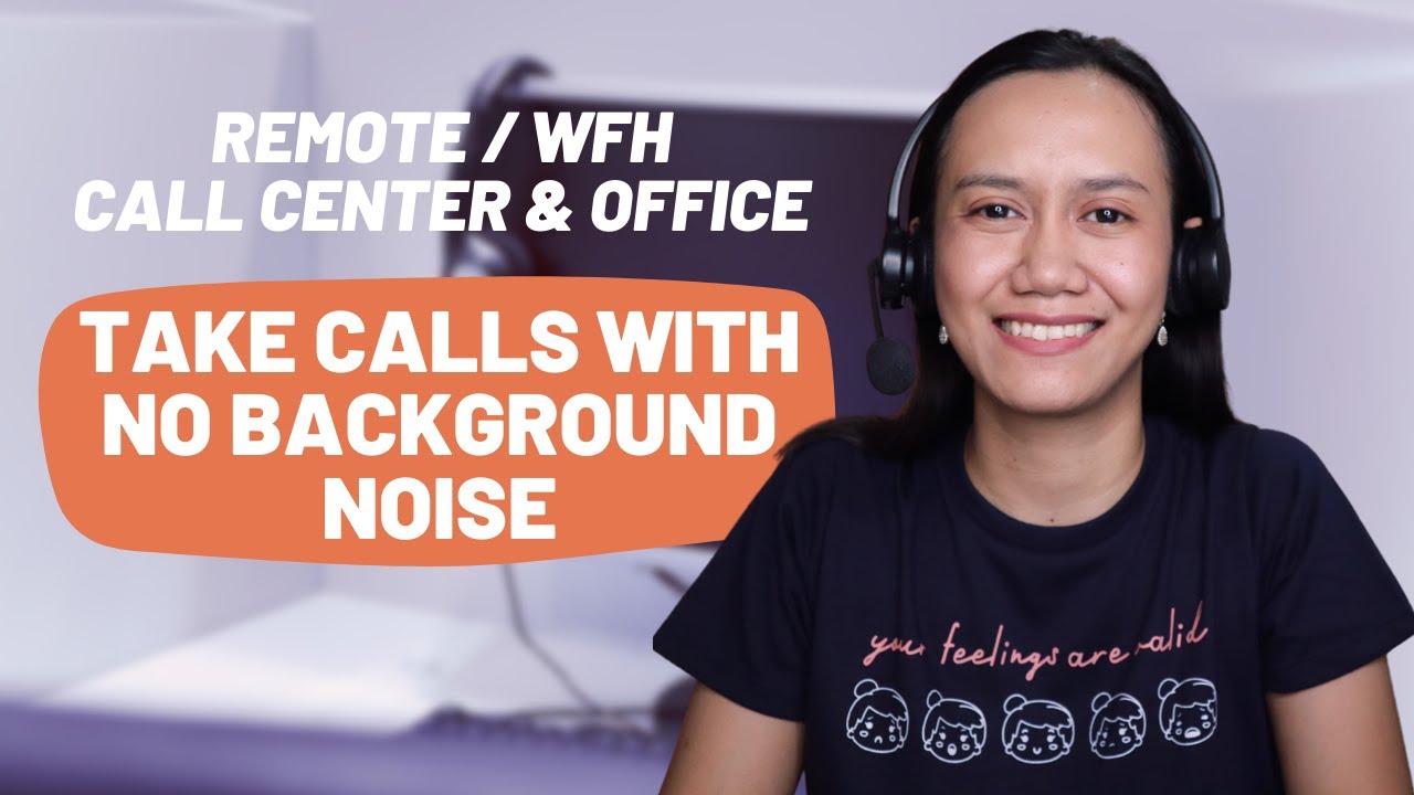 Tips to Set Up A Work From Home Call Center & Office - Take Calls With NO BACKGROUND  NOISE - YouTube