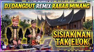 Dj Remix Dangdut Rabab Minang  Sisiak Nan Tak Elok