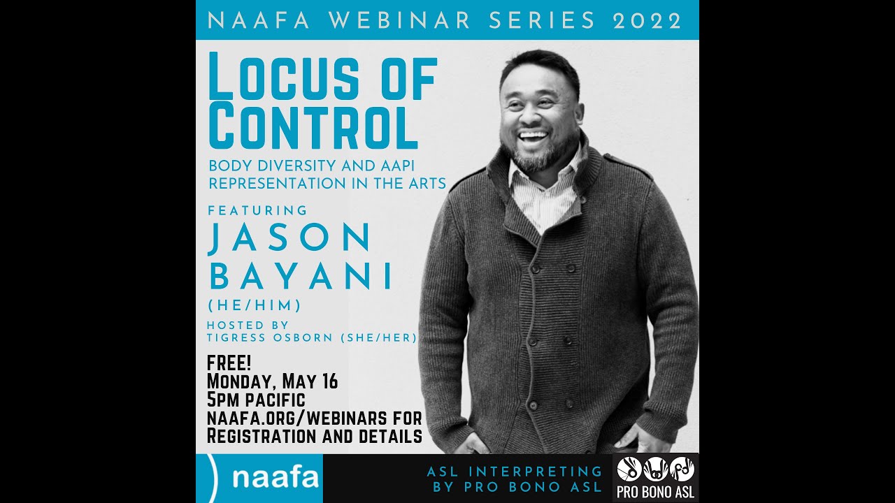 5/16/22 Locus of Control: Body Diversity and AAPI Representation in the Arts featuring Jason Bayani