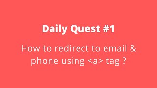 Daily Quest #1 | HTML Link to Email Address & Phone Number | Code With Marish 😎