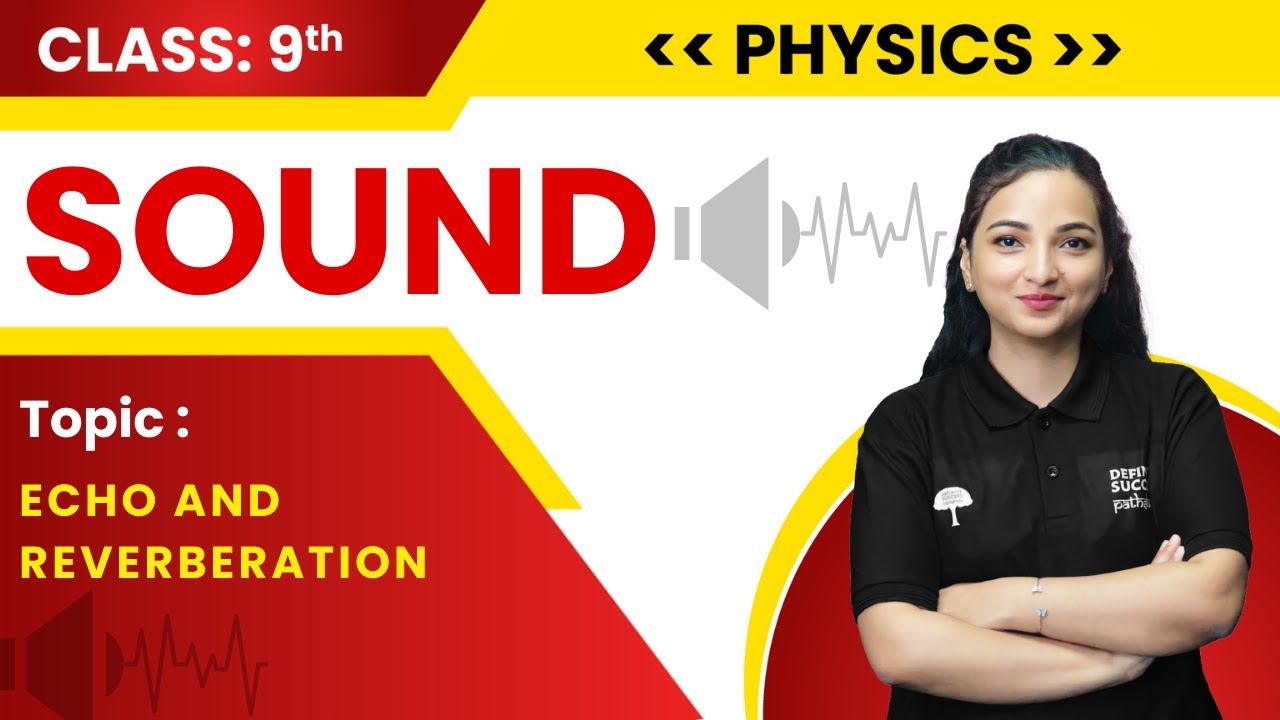 Class 9 physics chapter sound echo and reverberation cbse 2023