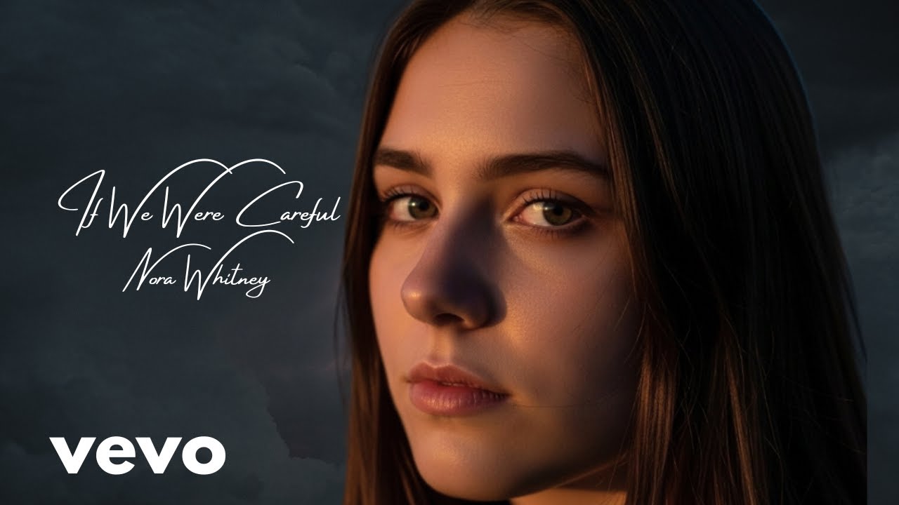 Nora Whitney – If We’re Careful (Official Lyrics video 2026)